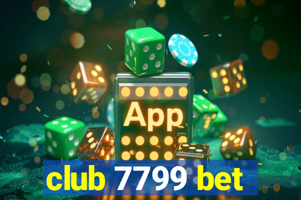 club 7799 bet